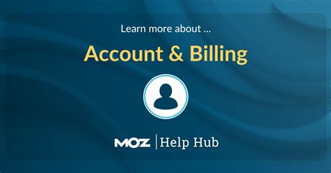Managing Your Moz Account And Subscription .